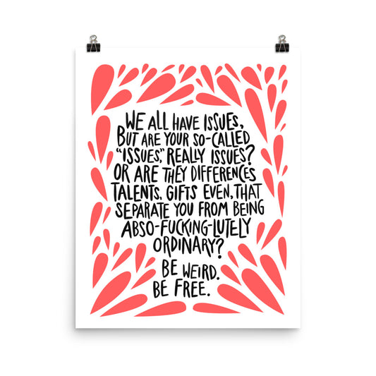 We All Have Issues - Art Print
