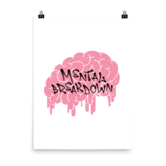 Mental Breakdown Drippy – Art Print