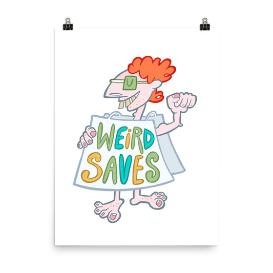 Weird Saves - Art Print