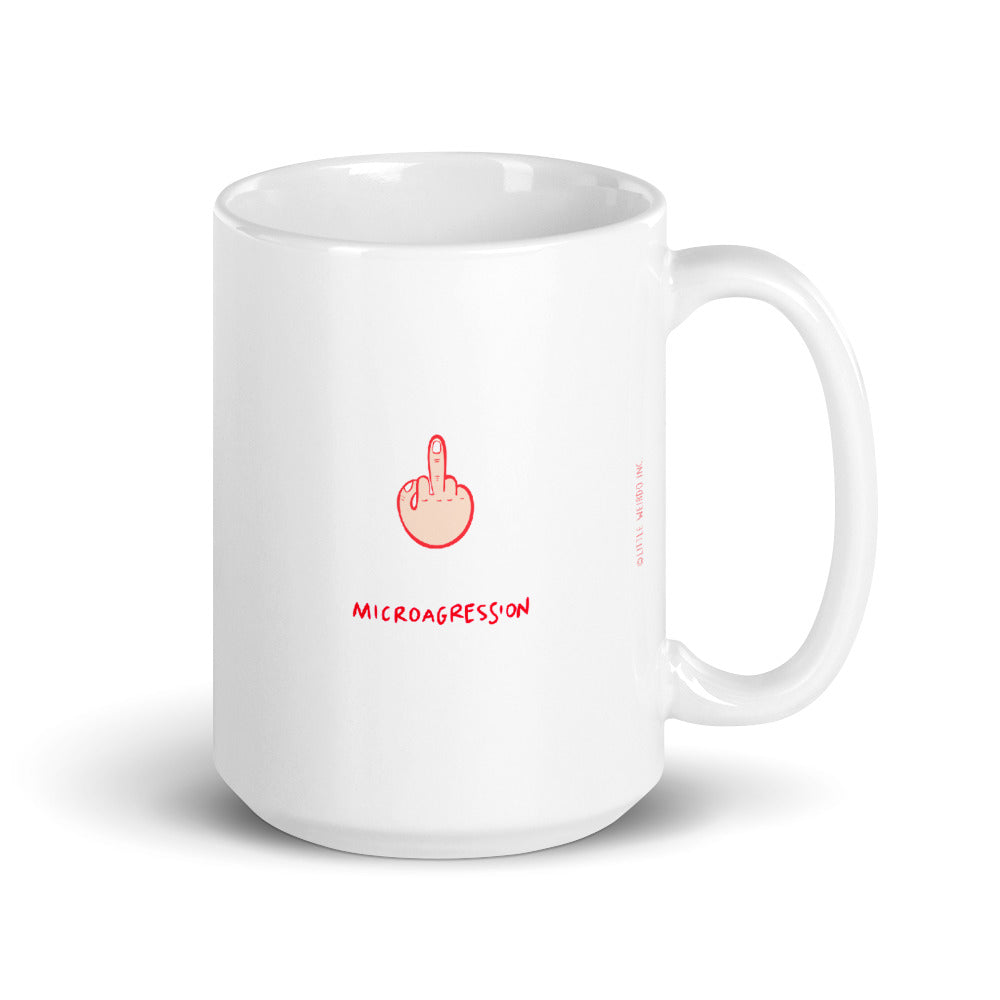 Microaggression Mug