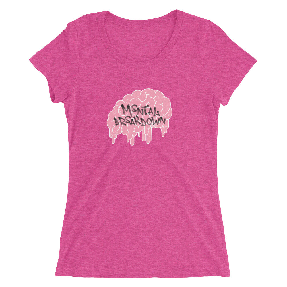 Mental Breakdown Drippy – Women’s T-Shirt