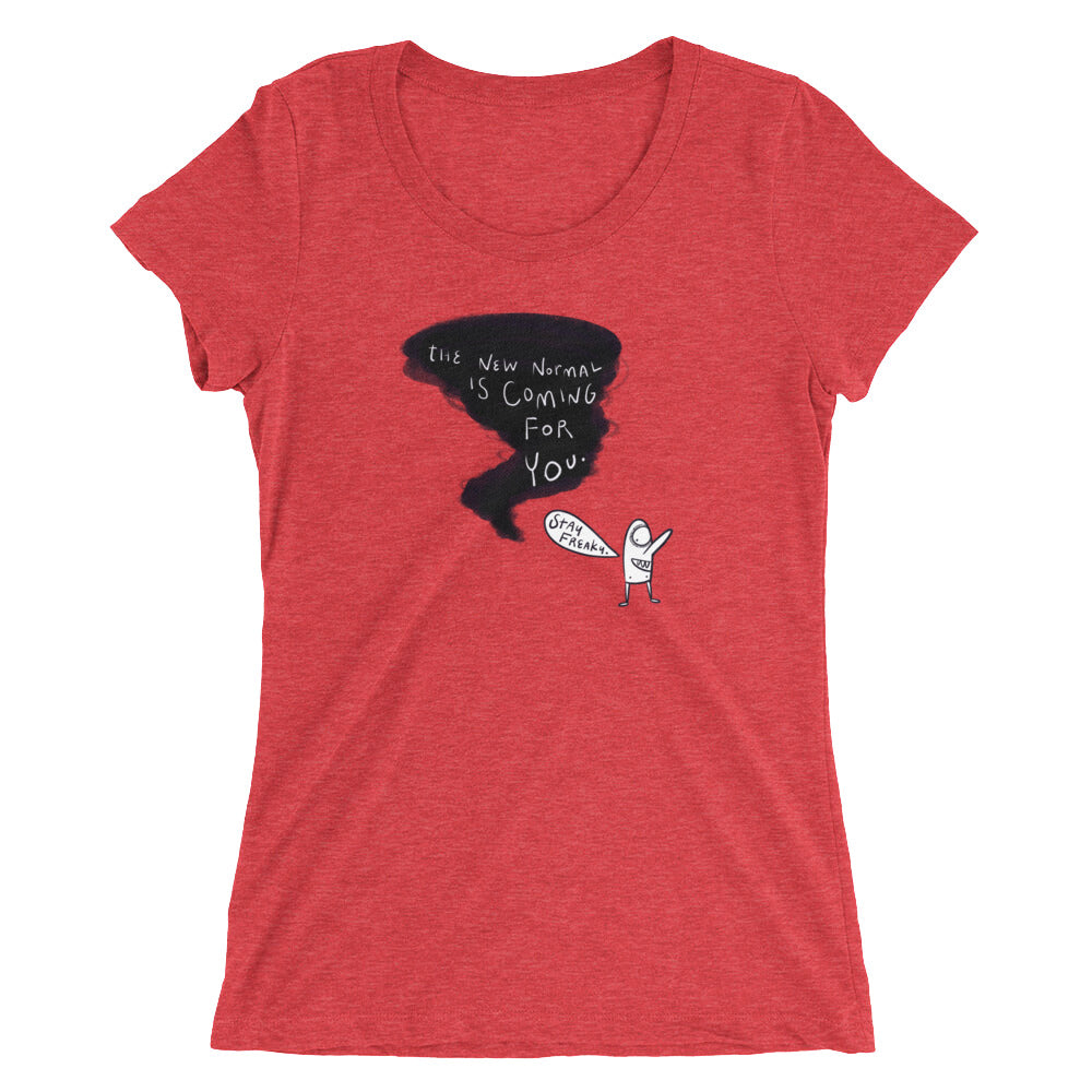 New Normal Coming for You – Women’s T-Shirt